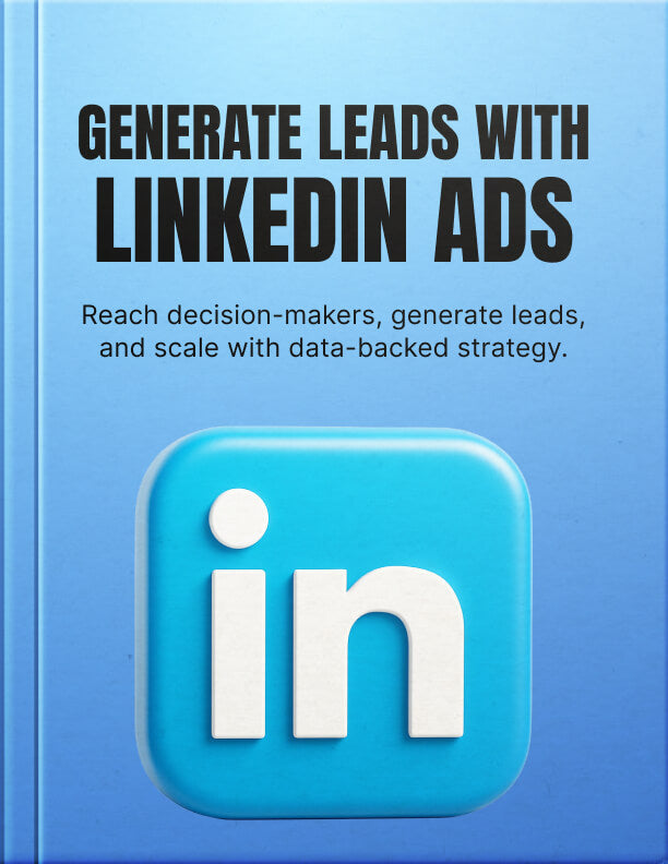 Lead Generation with LinkedIn Ads