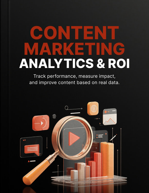 Content Marketing Analytics & ROI