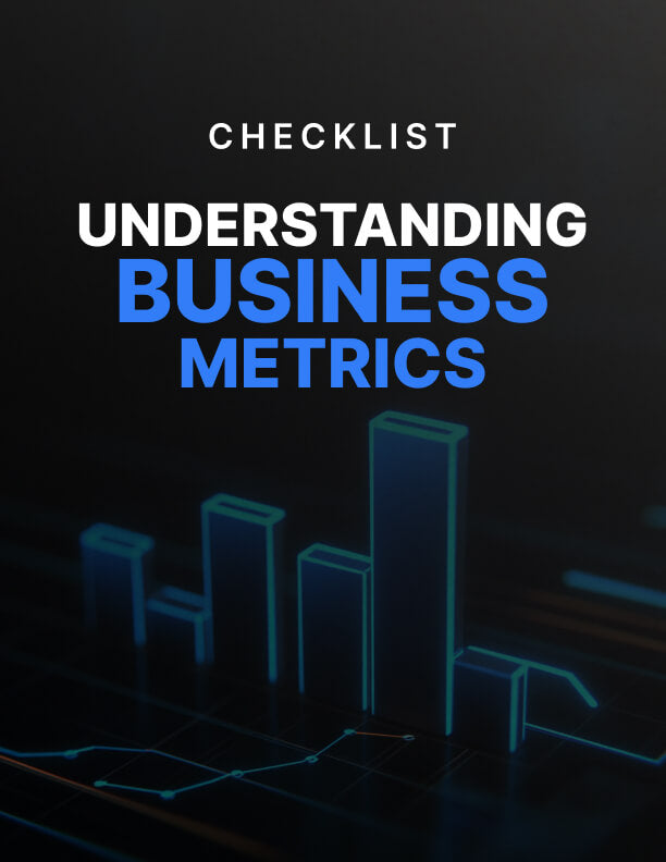 Understanding Business Metrics - Checklist