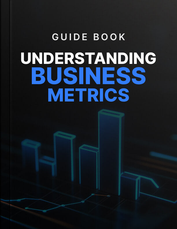 Understanding Business Metrics - Guide