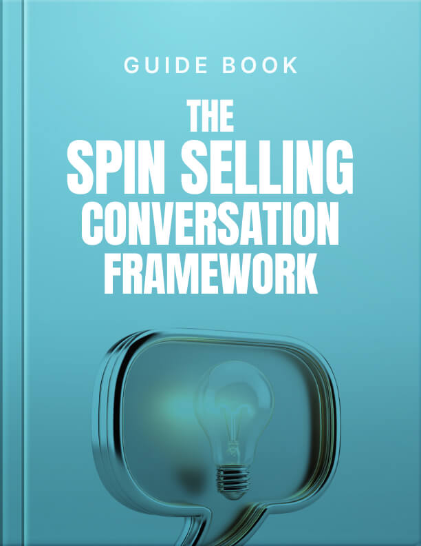 The SPIN Selling Conversation Framework