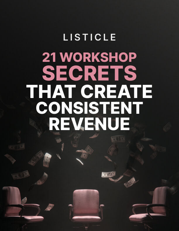 21 Workshop Secrets That Create Consistent Revenue