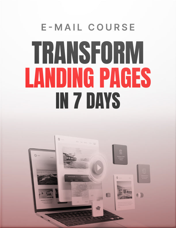 Transform Your Landing Pages in 7 Days
