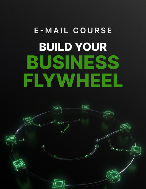 Build Your Business Flywheel