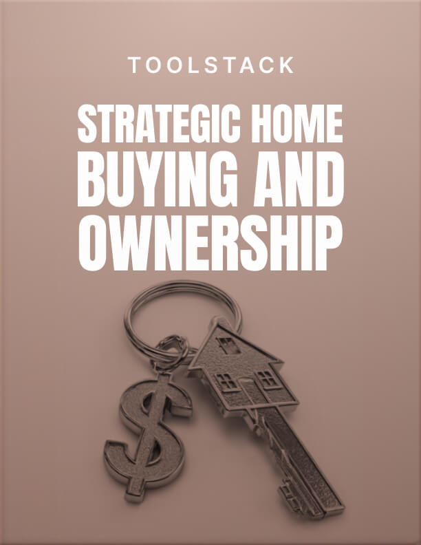 Strategic Home Buying and Ownership