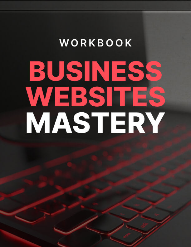Business Websites Mastery - Workbook