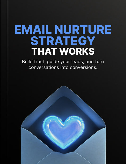 Email Nurture Strategy that Works