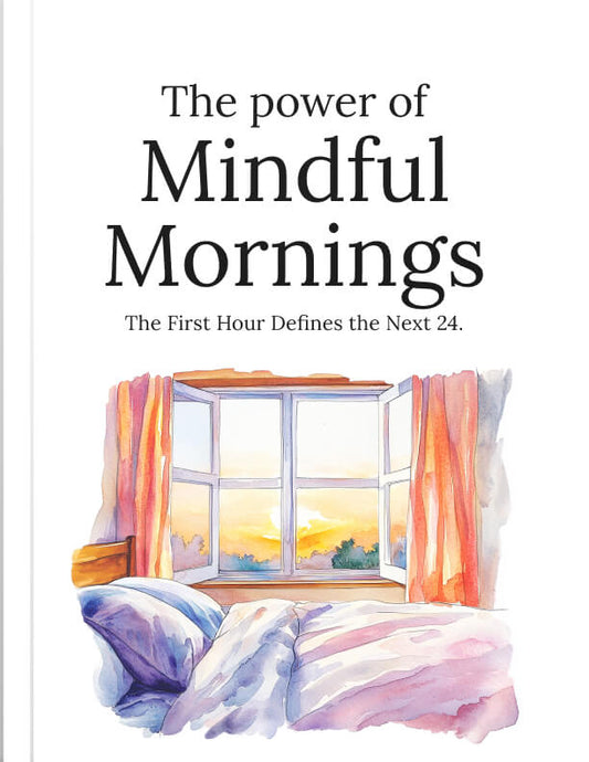 The Power of Mindful Mornings