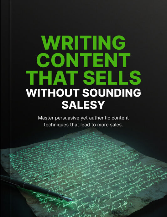 Writing Content That Sells Without Sounding Salesy