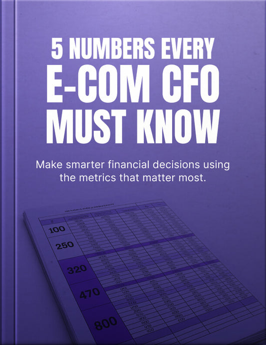 5 Numbers Every E-Commerce CFO Must Know