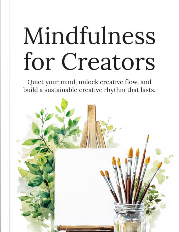 Mindfulness for Creators