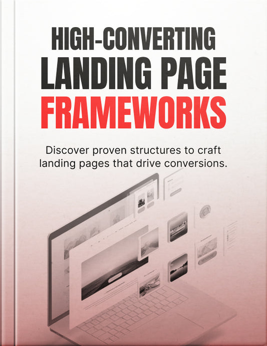 High-Converting Landing Page Frameworks