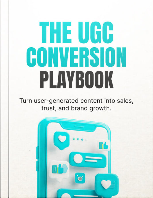 The UGC Conversion Playbook