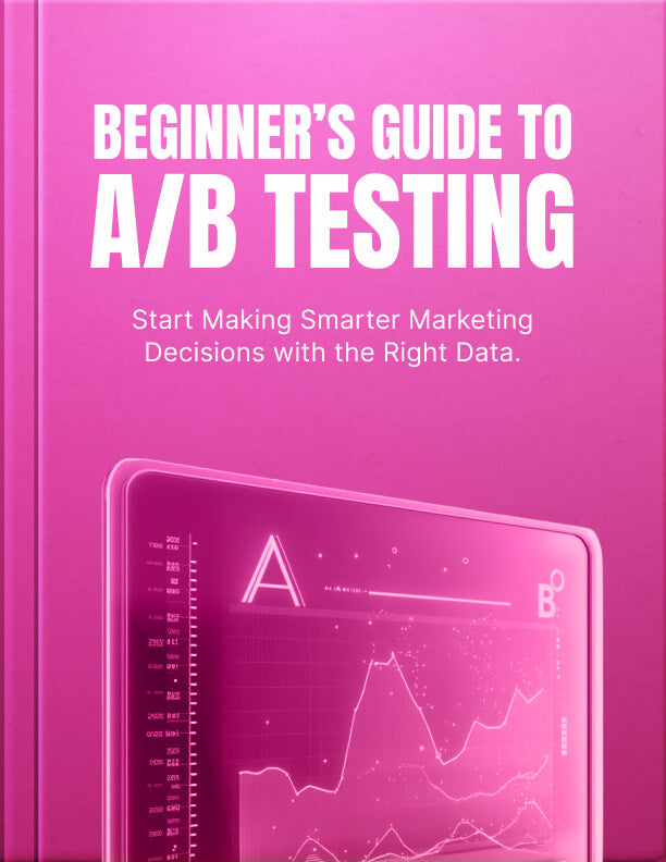 Beginner’s Guide to A/B Testing