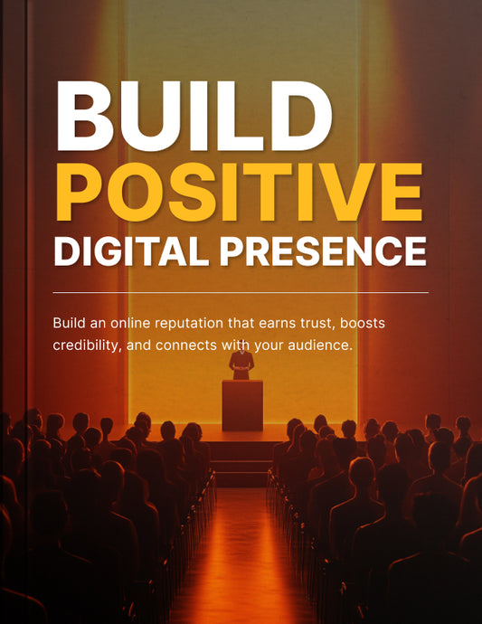 Build Positive Digital Presence - Ebook