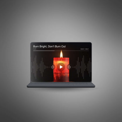 Burn Bright, Don’t Burn Out