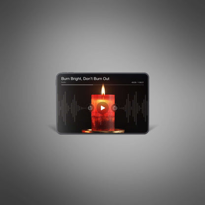 Burn Bright, Don’t Burn Out