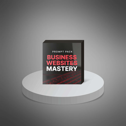 Business Websites Mastery - Prompts