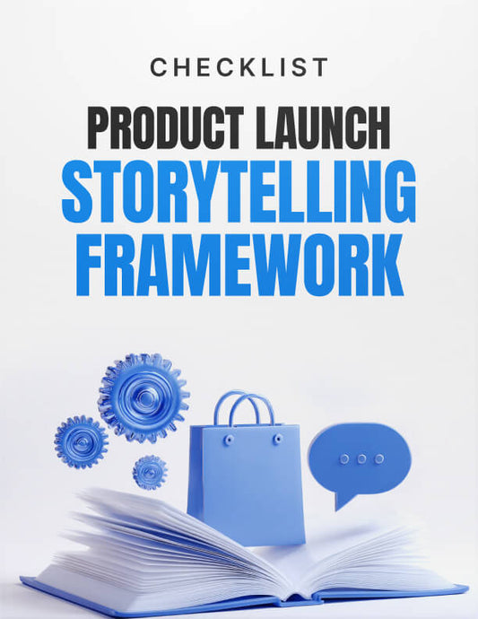 Product Launch Storytelling Framework