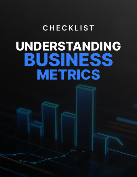 Understanding Business Metrics - Checklist