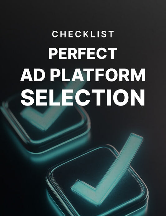 Perfect Ad Platform Selection
