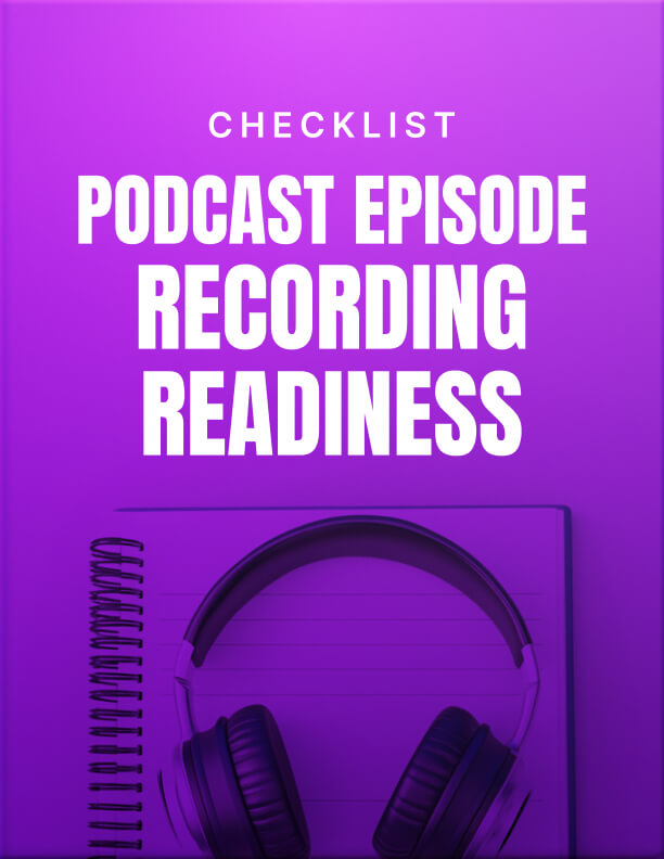 Podcast Episode Recording Readiness