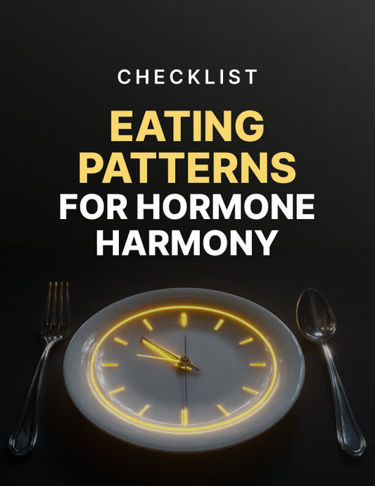 Eating Patterns for Hormone Harmony
