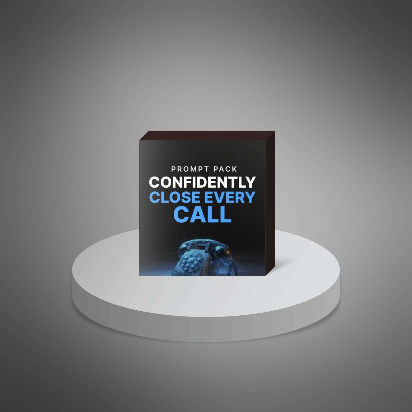Confidently Close Every Call - Prompts