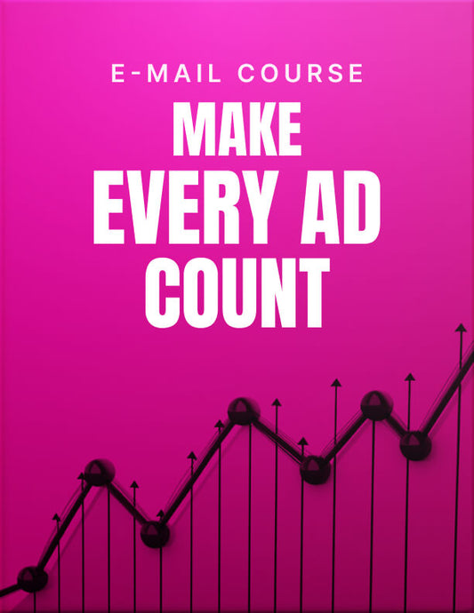 Make Every Ad Count