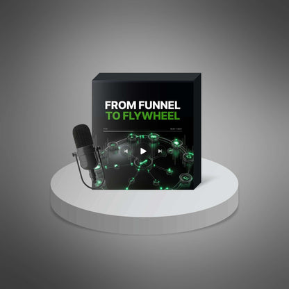 From Funnel to Flywheel