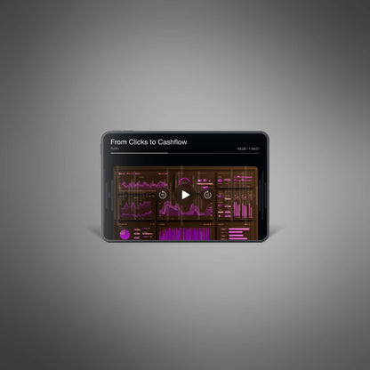 From Clicks to Cashflow