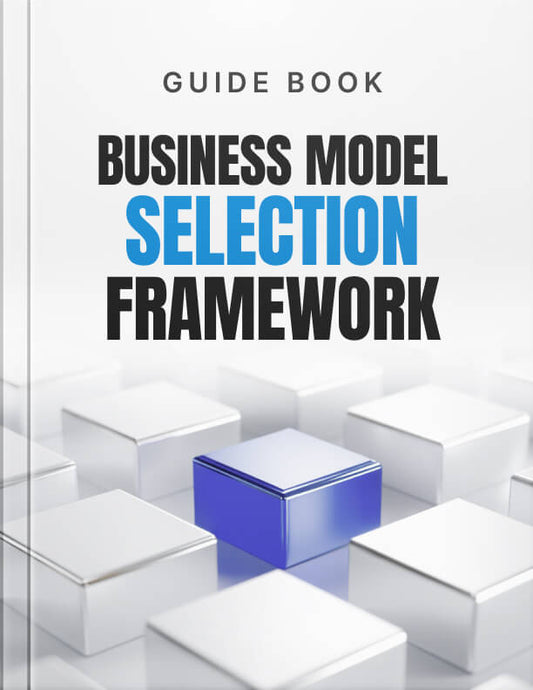 Business Model Selection Framework