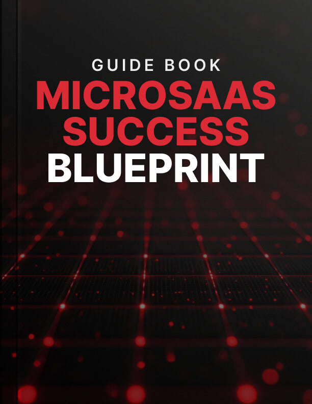 MicroSaaS Success Blueprint - Guide