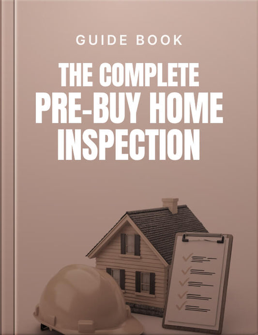 The Complete Pre-Buy Home Inspection
