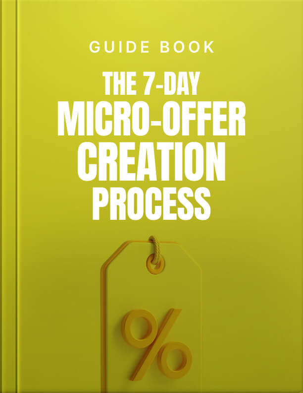 The 7-Day Micro-Offer Creation Process