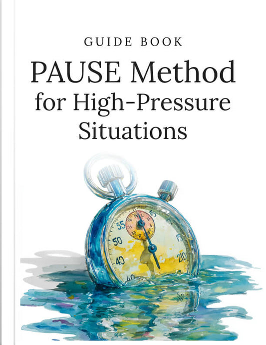 The PAUSE Method for High-Pressure Situations