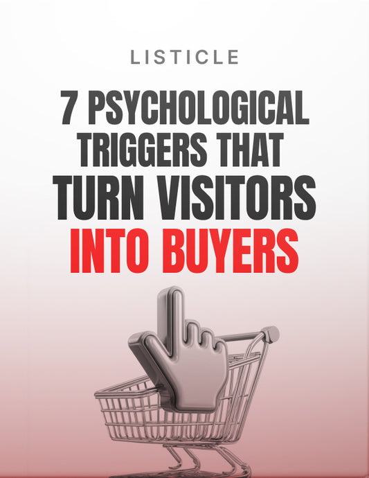 7 Psychological Triggers That Turn Visitors into Buyers