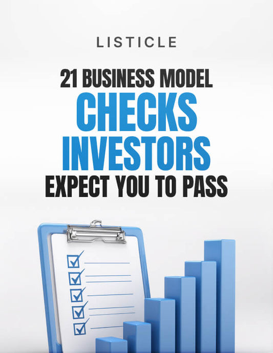 21 Business Model Checks Investors Expect You to Pass