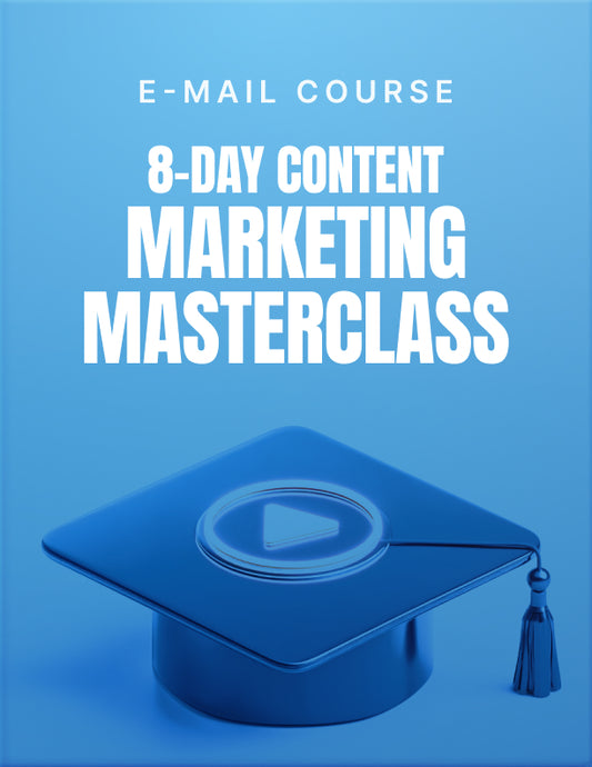 8-Day Content Marketing Masterclass