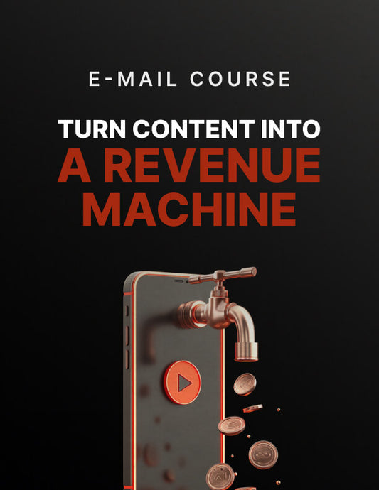 Turn Your Content into a Revenue Machine