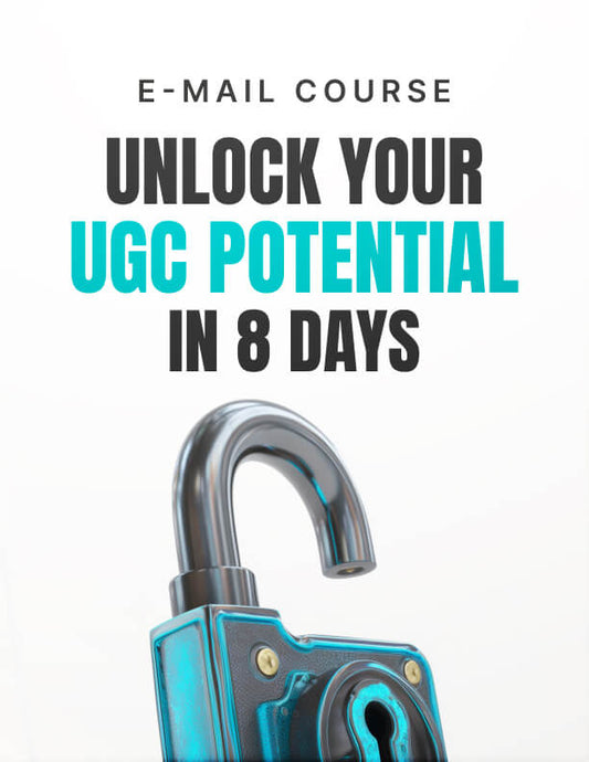 Unlock Your UGC Potential in 8 Days