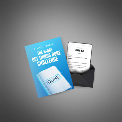 The 6-Day Get Things Done Challenge