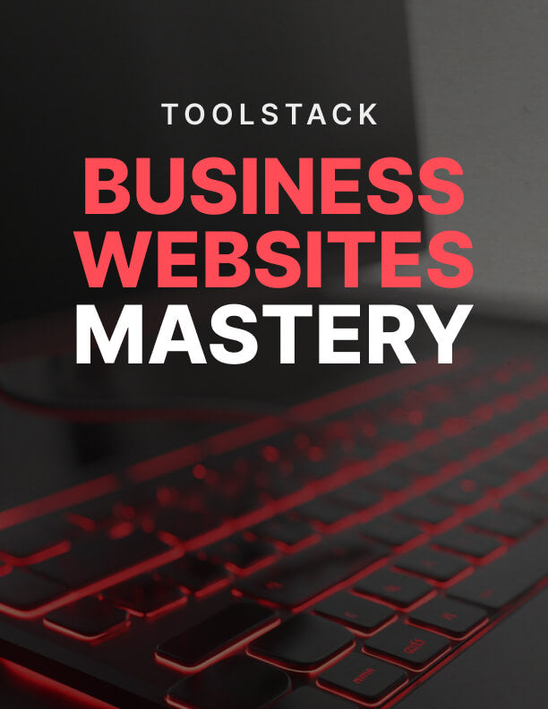 Business Websites Mastery - Toolstack